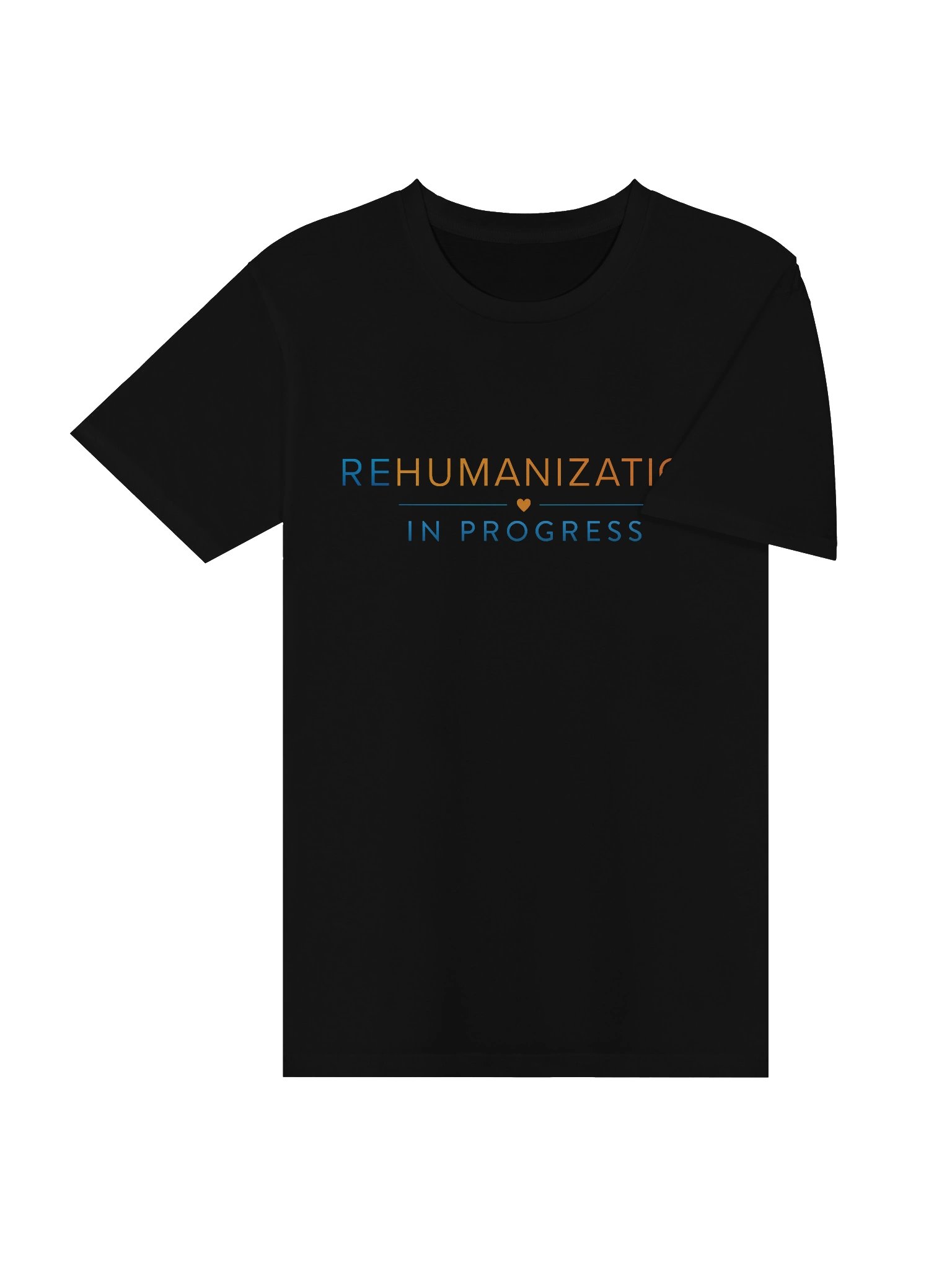 Rehumanization in Progress T-Shirt product image (4)