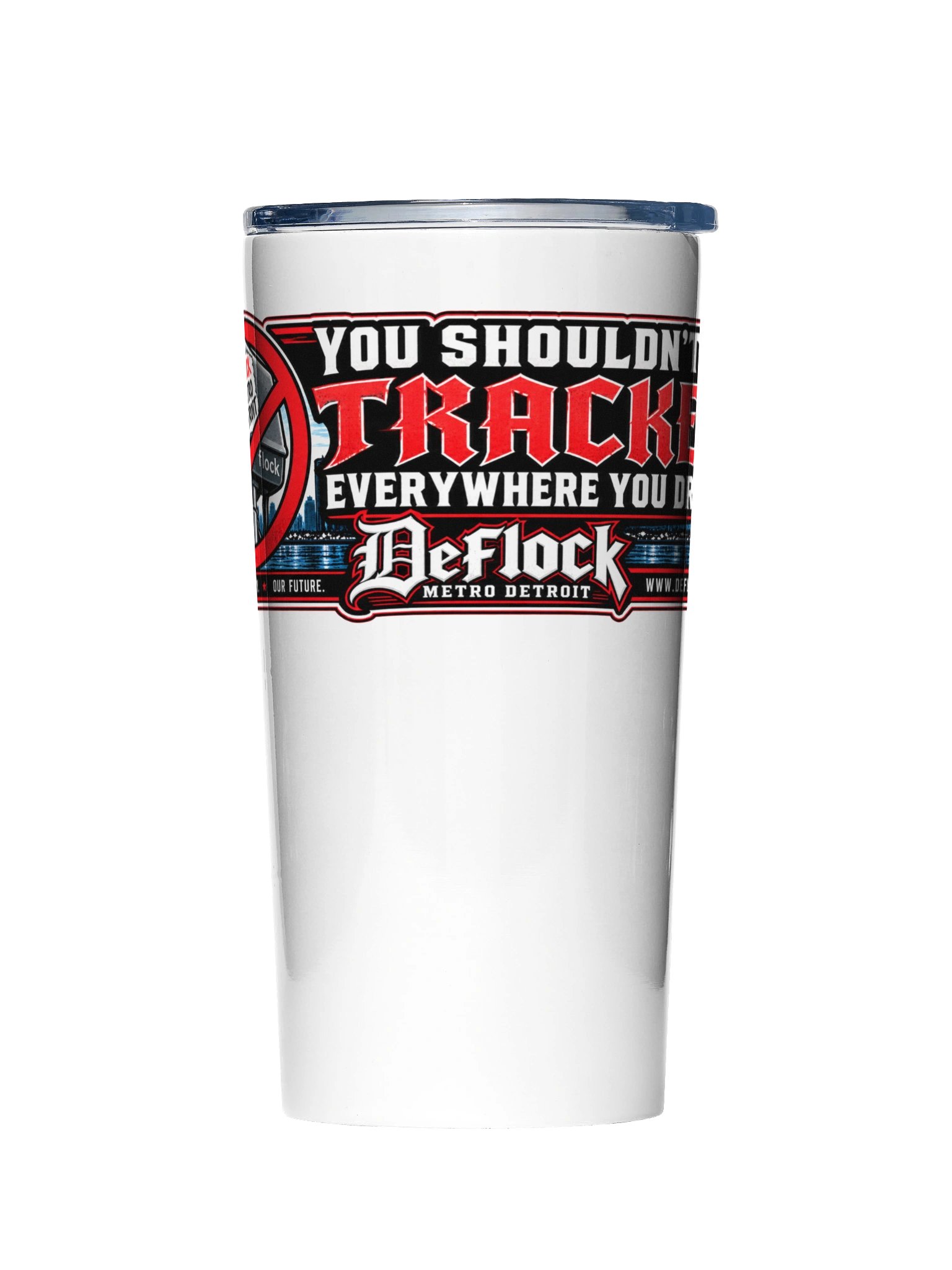 You Shouldn’t Be Tracked Everywhere You Drive Tumbler product image (1)