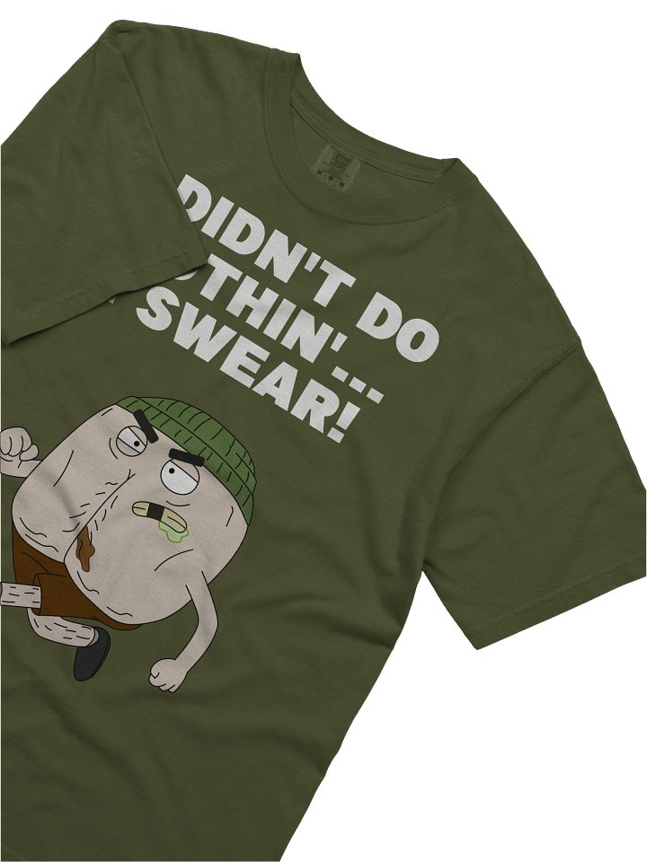 "I didn't do nothin'... I swear!" - Shady Buttocks T-shirt product image (2)