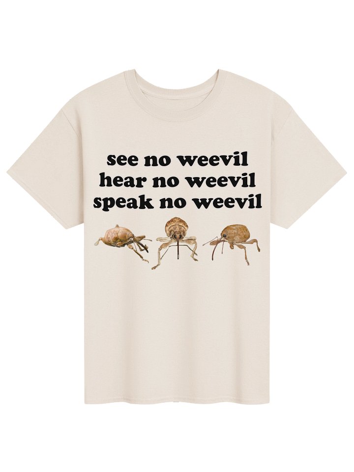 Speak no Weevil T-shirt product image (1)
