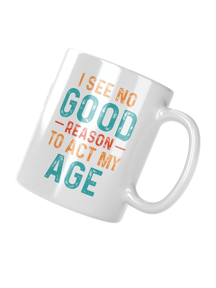 Act Your Age Mug product image (5)