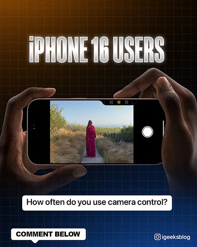 How often do you use camera control? 🤔
.
.
#iPhone16 #iPhone #cameracontrol #camera #share #igeeks #igeeksblog #postoftheday ...