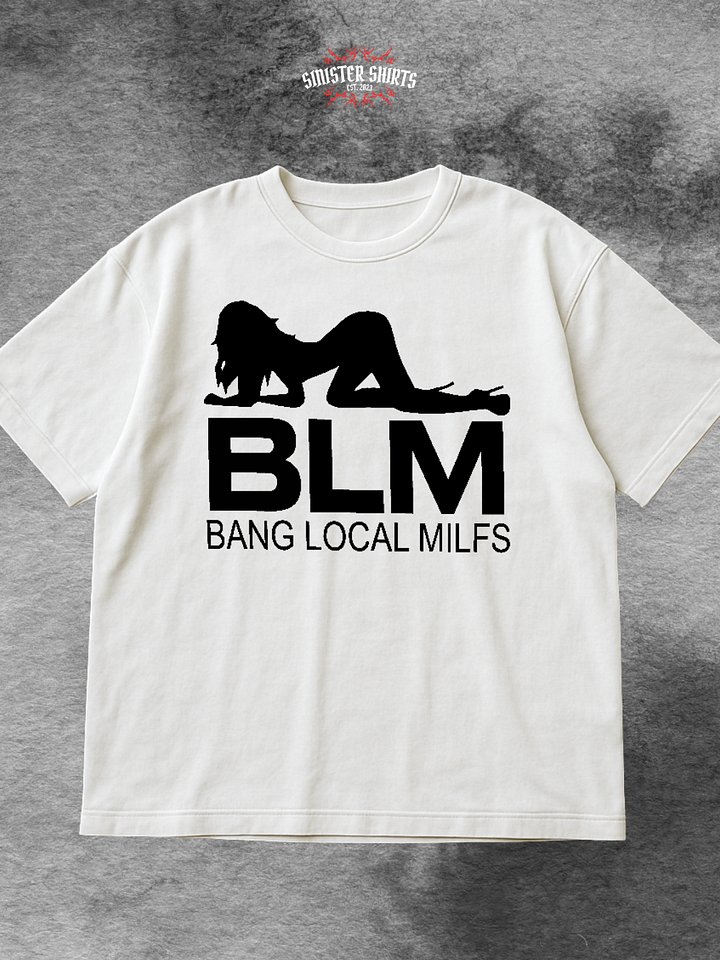 BLM Bang Local Milfs Shirt product image (1)
