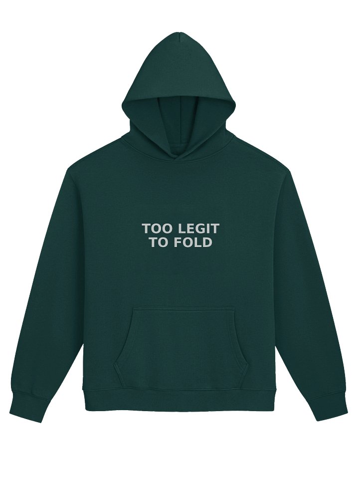 “Too Legit To Fold” Hoodie product image (5)