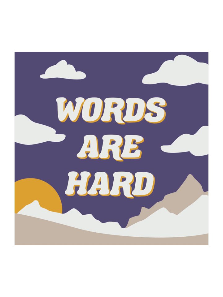Words Are Hard Landscape Sticker product image (1)