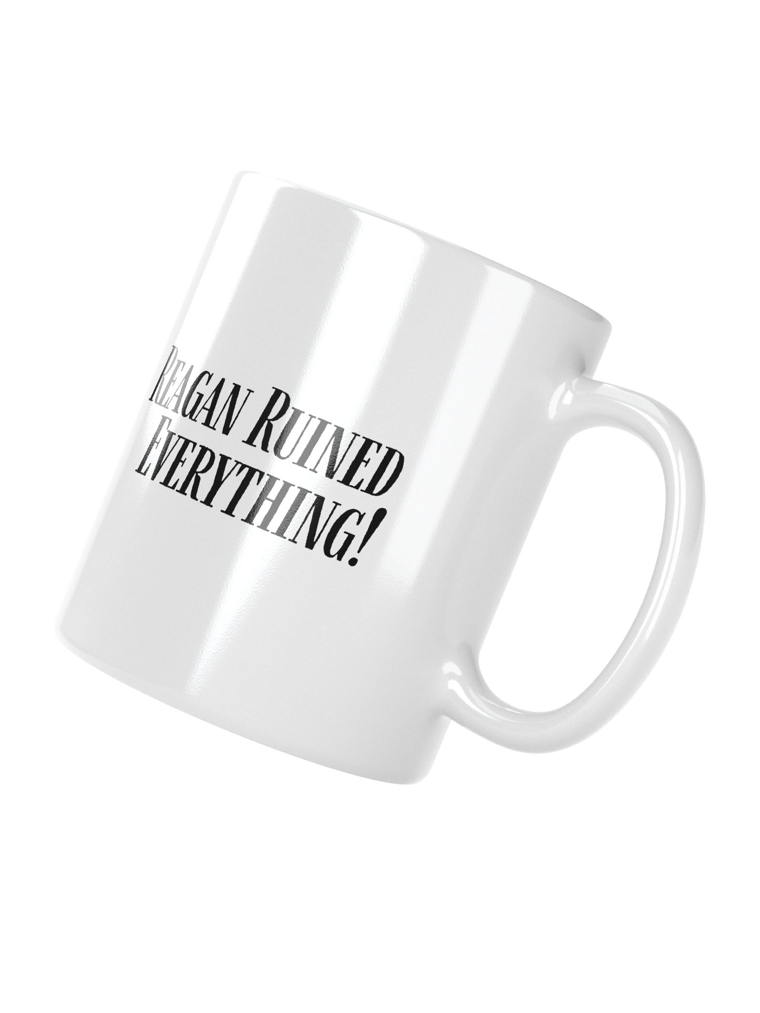 Reagan Ruined Everything! Mug in White product image (8)