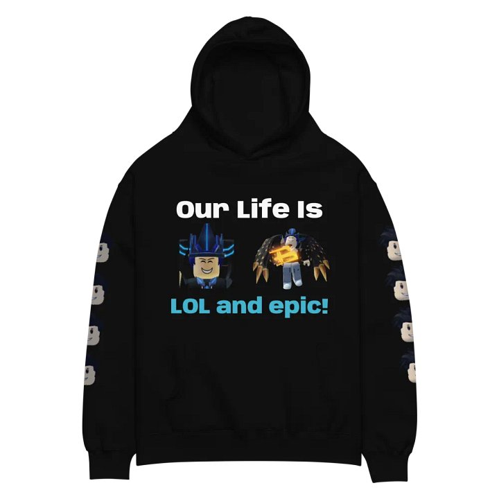 Our Life Is LOL and Epic! - FAN oversized hoody product image (4)