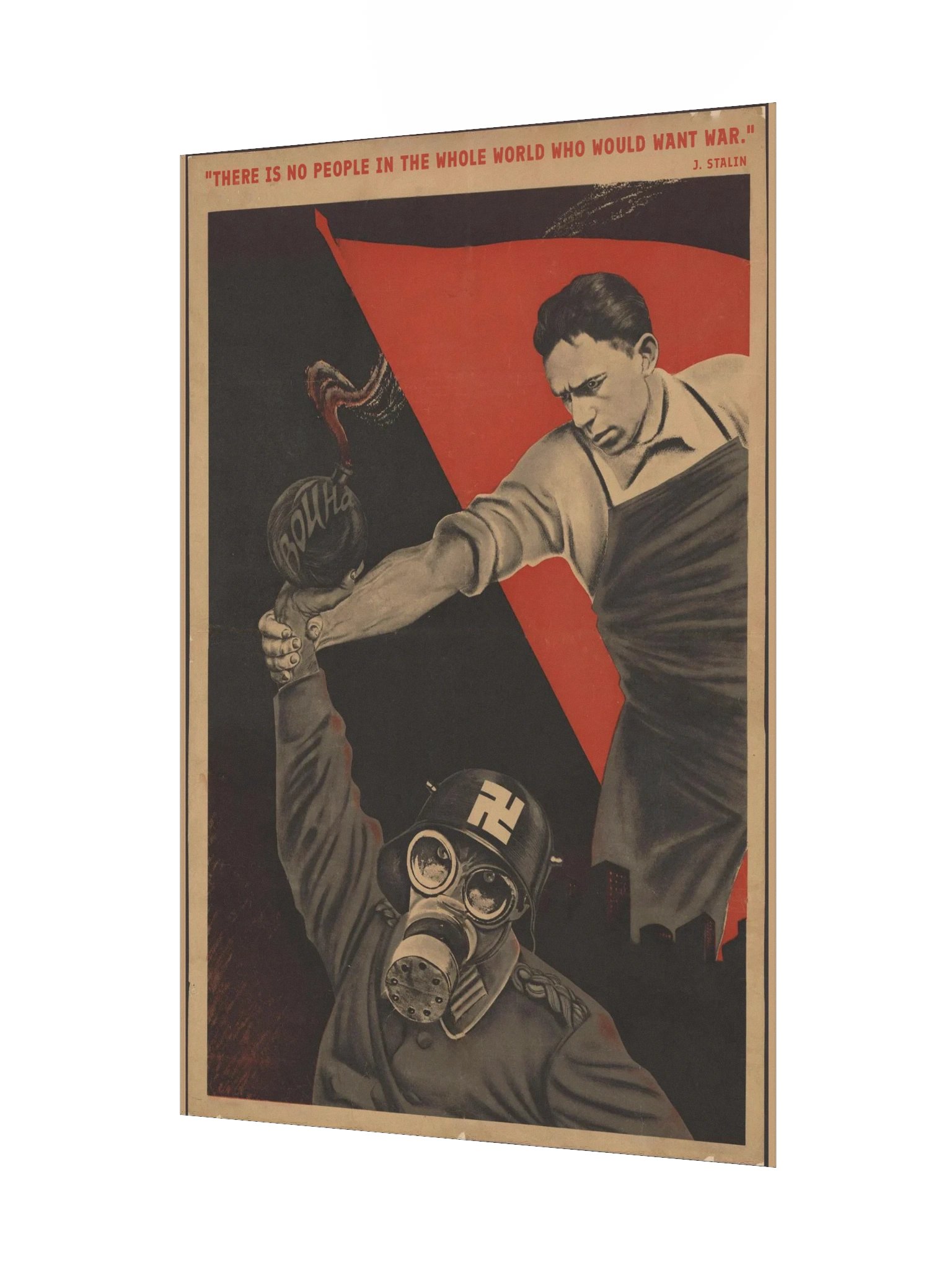 There is no people in the whole world who would want war Poster (Large) product image (3)