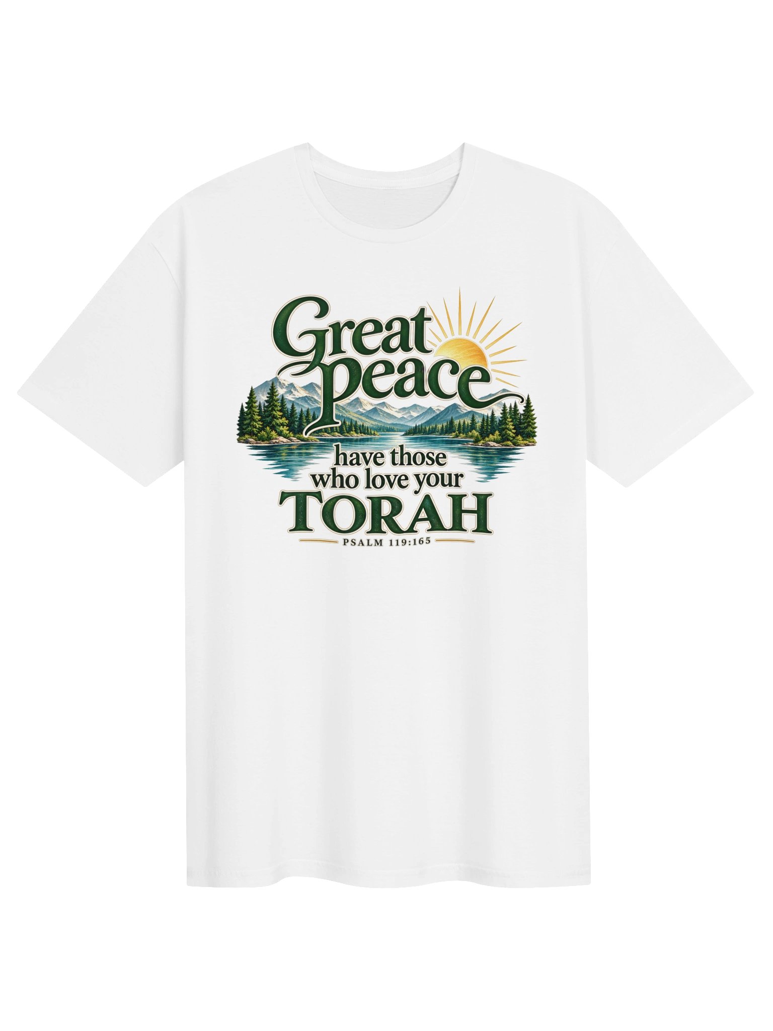 Psalm 119:165 "Great Peace Have Those Who Love Your Torah" T-Shirt product image (127)