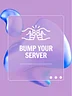 Bump Your Server