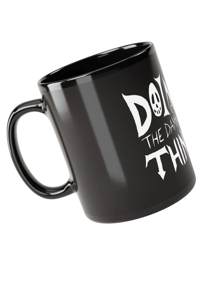 Doin' The Damn Thing Coffee Mug product image (2)