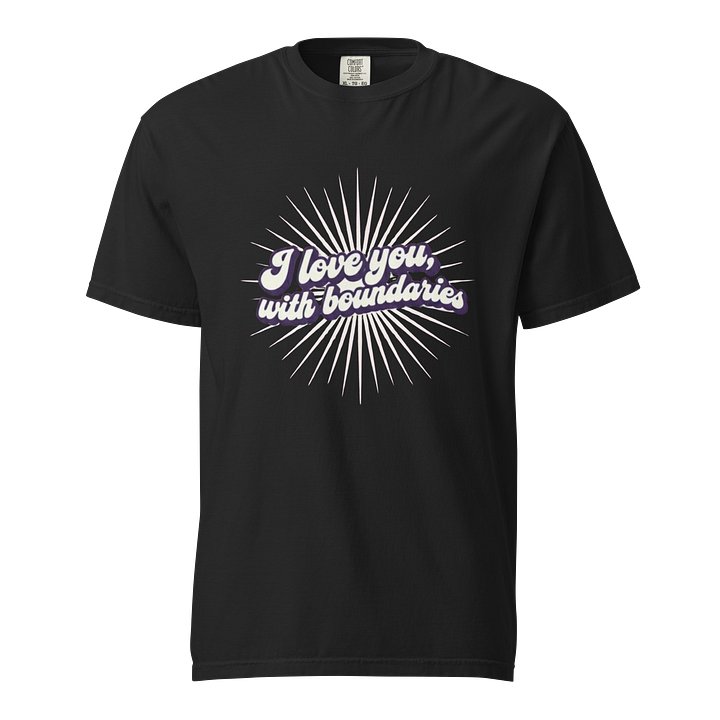 “I Love You With Boundaries” Black T-Shirt product image (1)