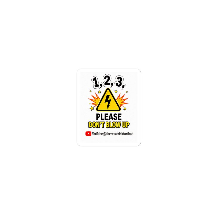 1, 2, 3 Please Don't Blow Up Die-Cut Sticker | There's A Trick For That product image (2)