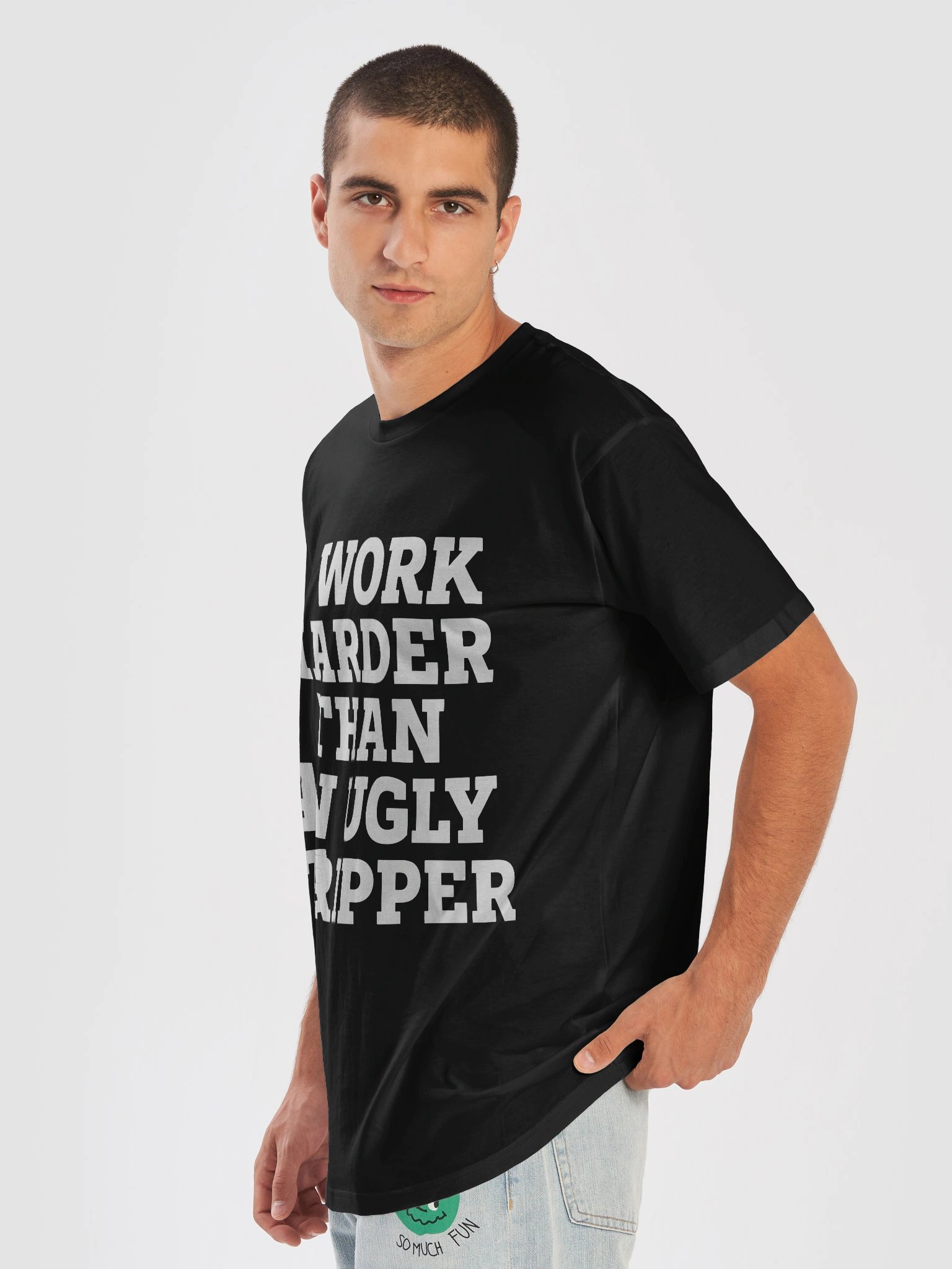 I Work Harder Than An Ugly Stripper Tee product image (7)