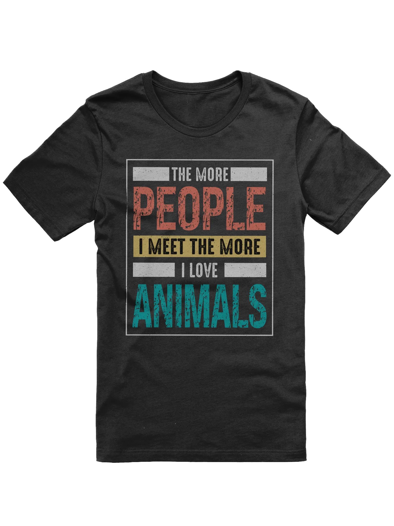 The More People I Meet The More I Love Animals T-shirt product image (1)