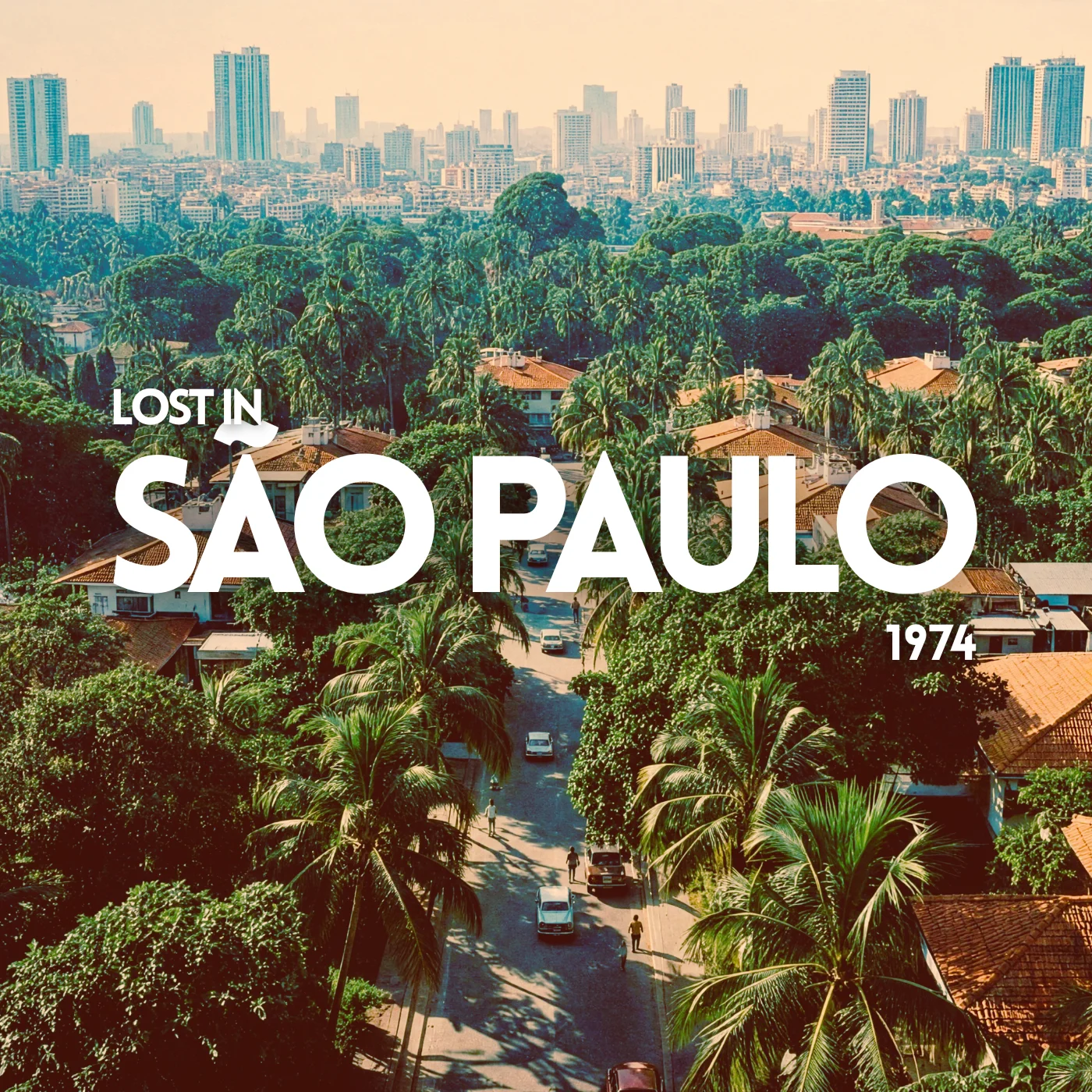 Lost in São Paulo 1974 — Bossa Nova & Brazilian Jazz Story (Digital Album) product image (1)