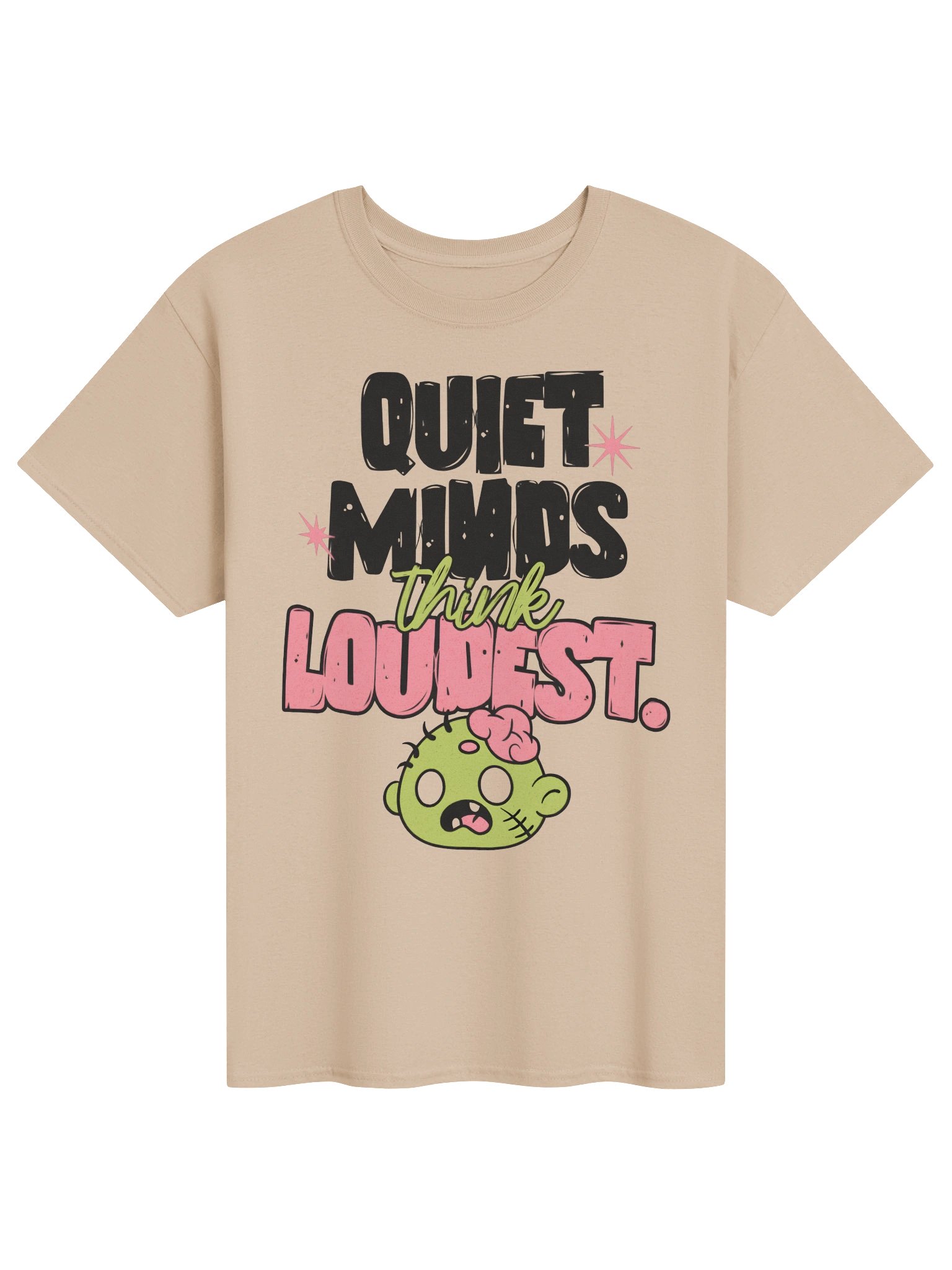 Quiet Minds Think Loudest" T-Shirt product image (1)