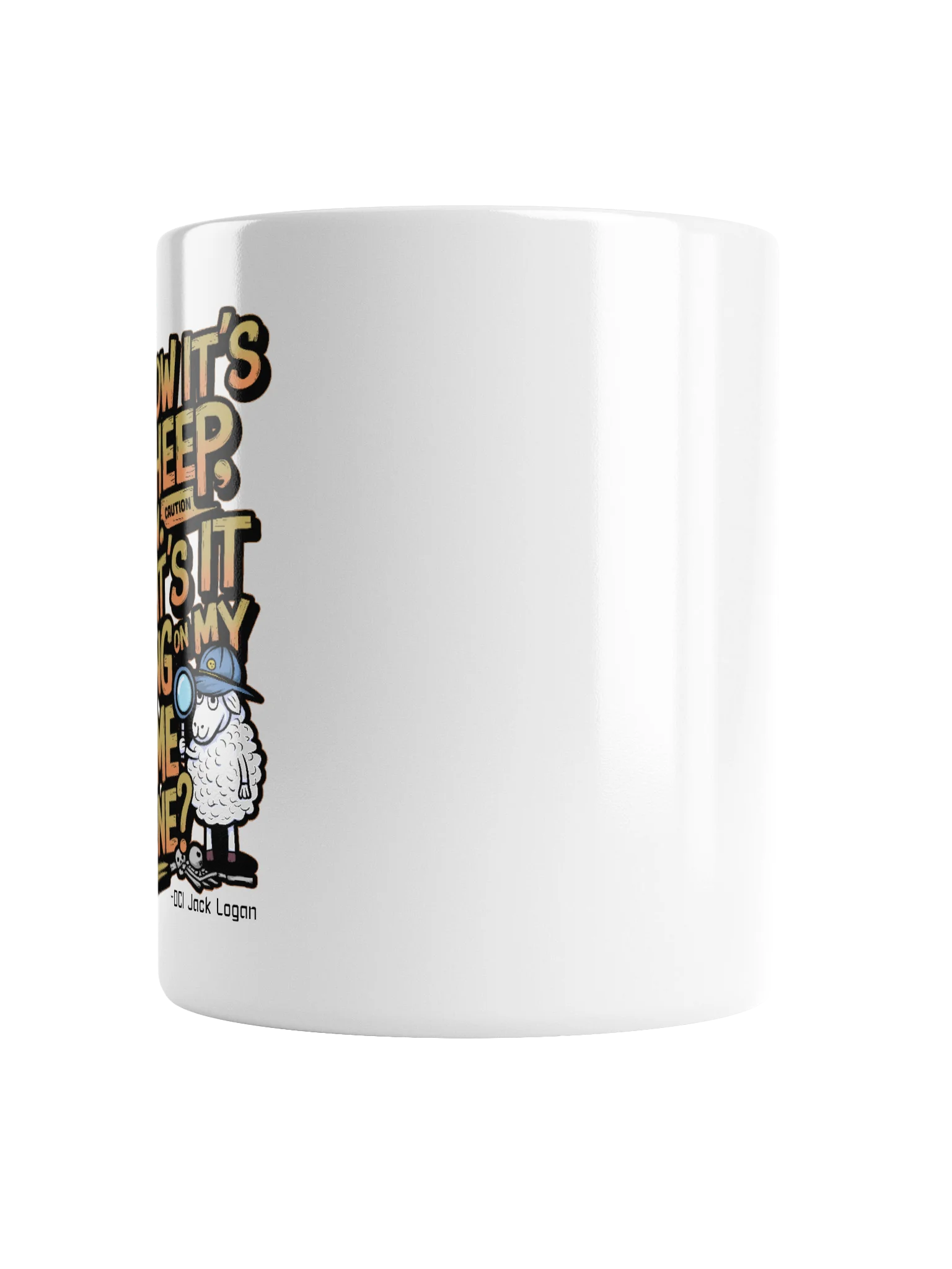 DCI Logan "I Know it's a Sheep, Son" - Mug product image (6)