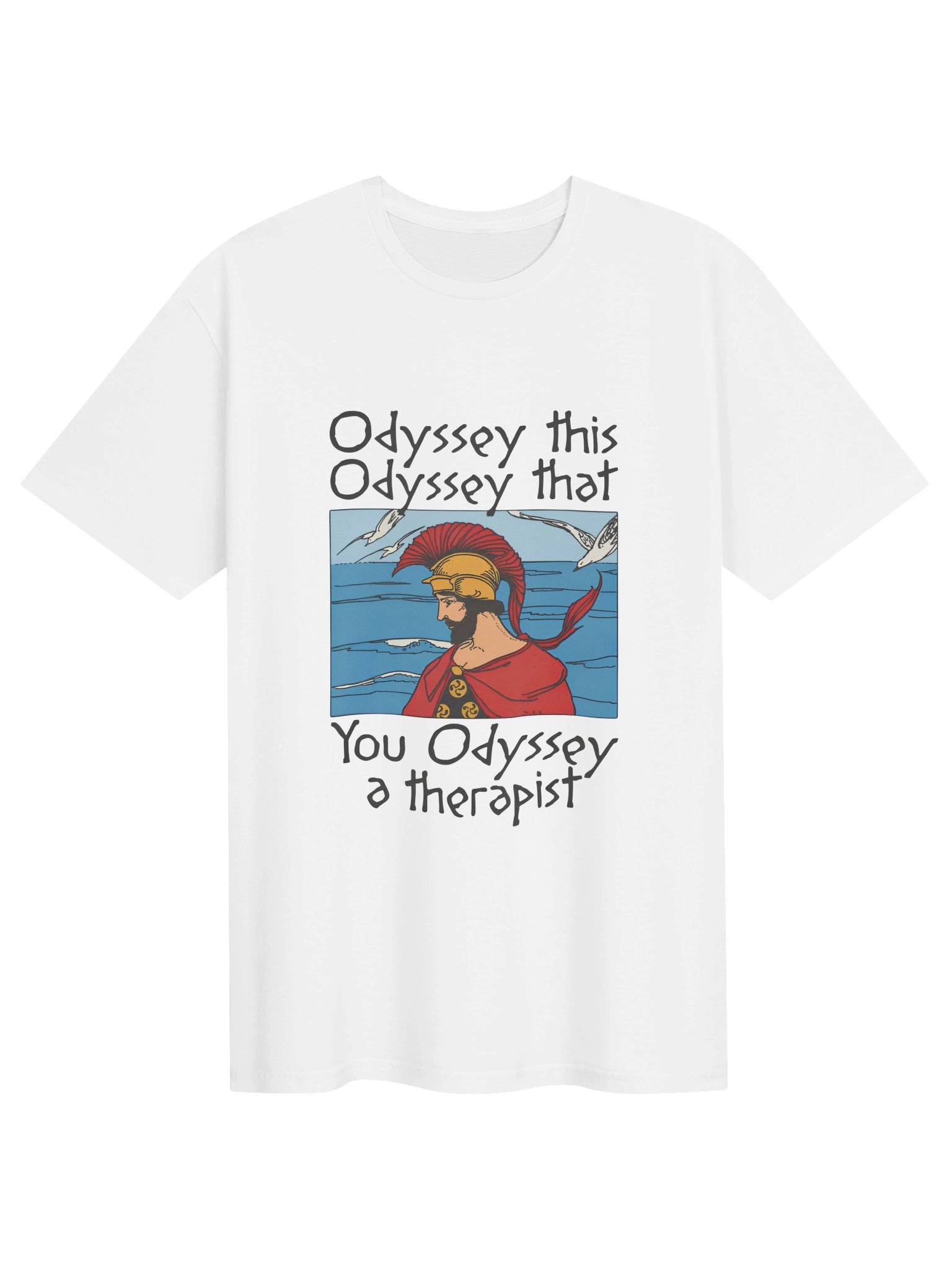 Odyssey This Odyssey That You Odyssey A Therapist Shirt product image (2)