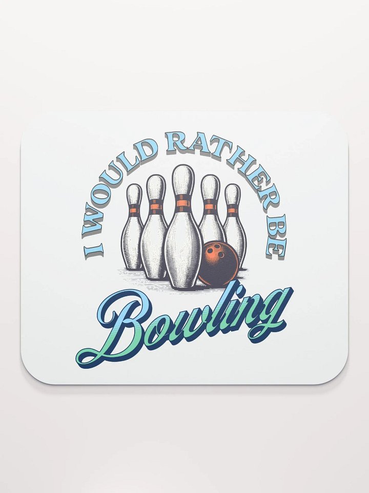 I Would Rather Be Bowling Strike Zone Mouse Pad product image (1)