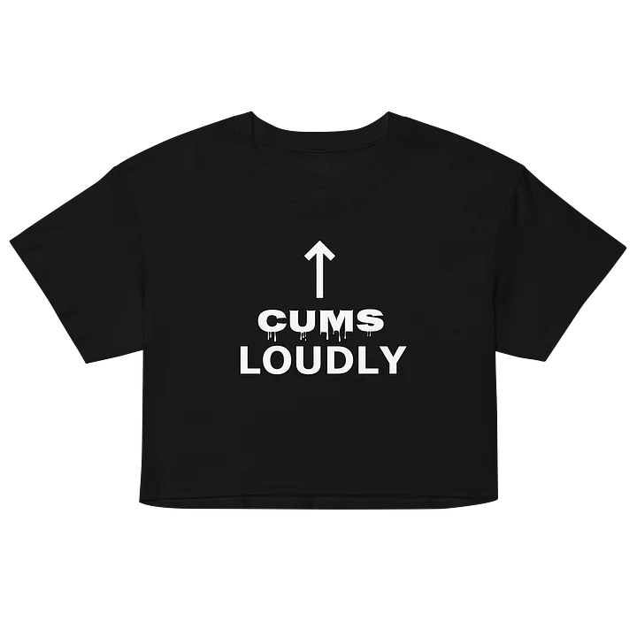 Cums Loudly Crop product image (2)