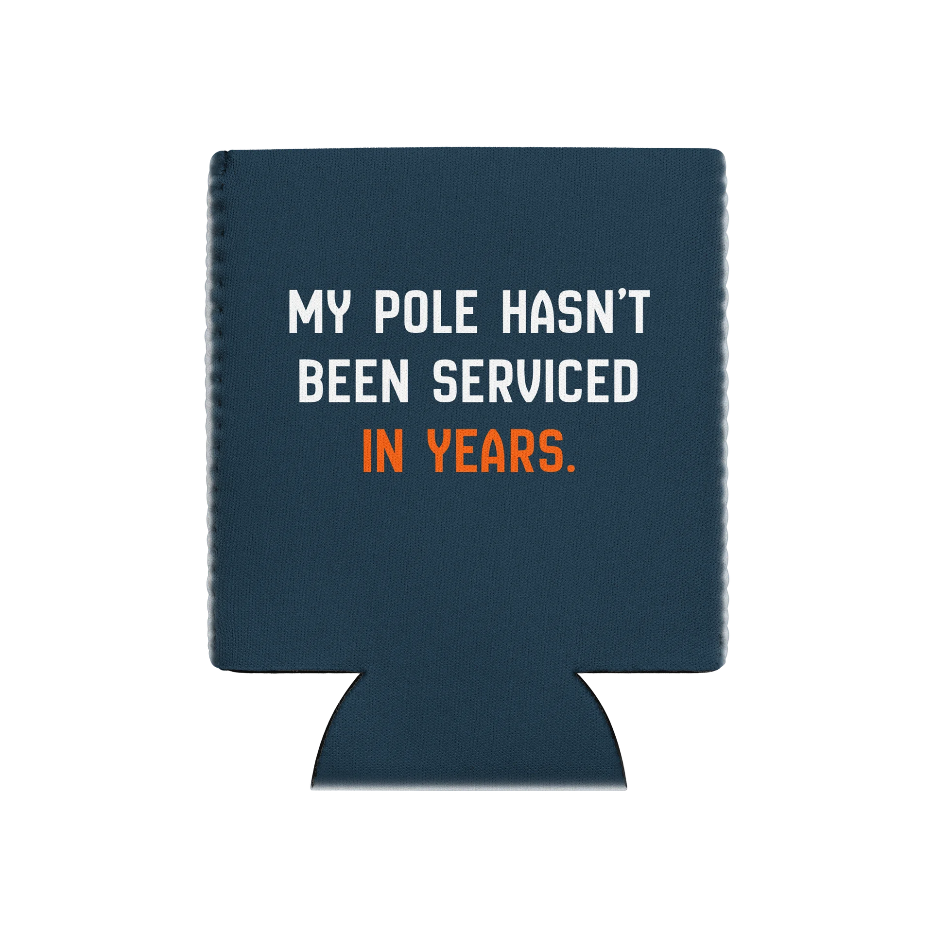 Hasn't Been Serviced - Koozie product image (1)