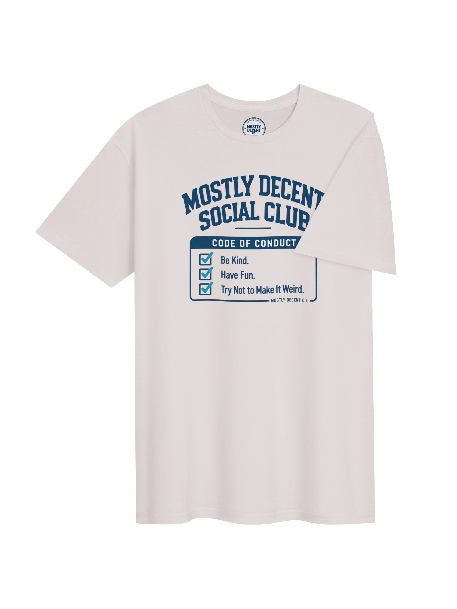 Mostly Decent Social Club Code of Conduct T-Shirt product image (4)