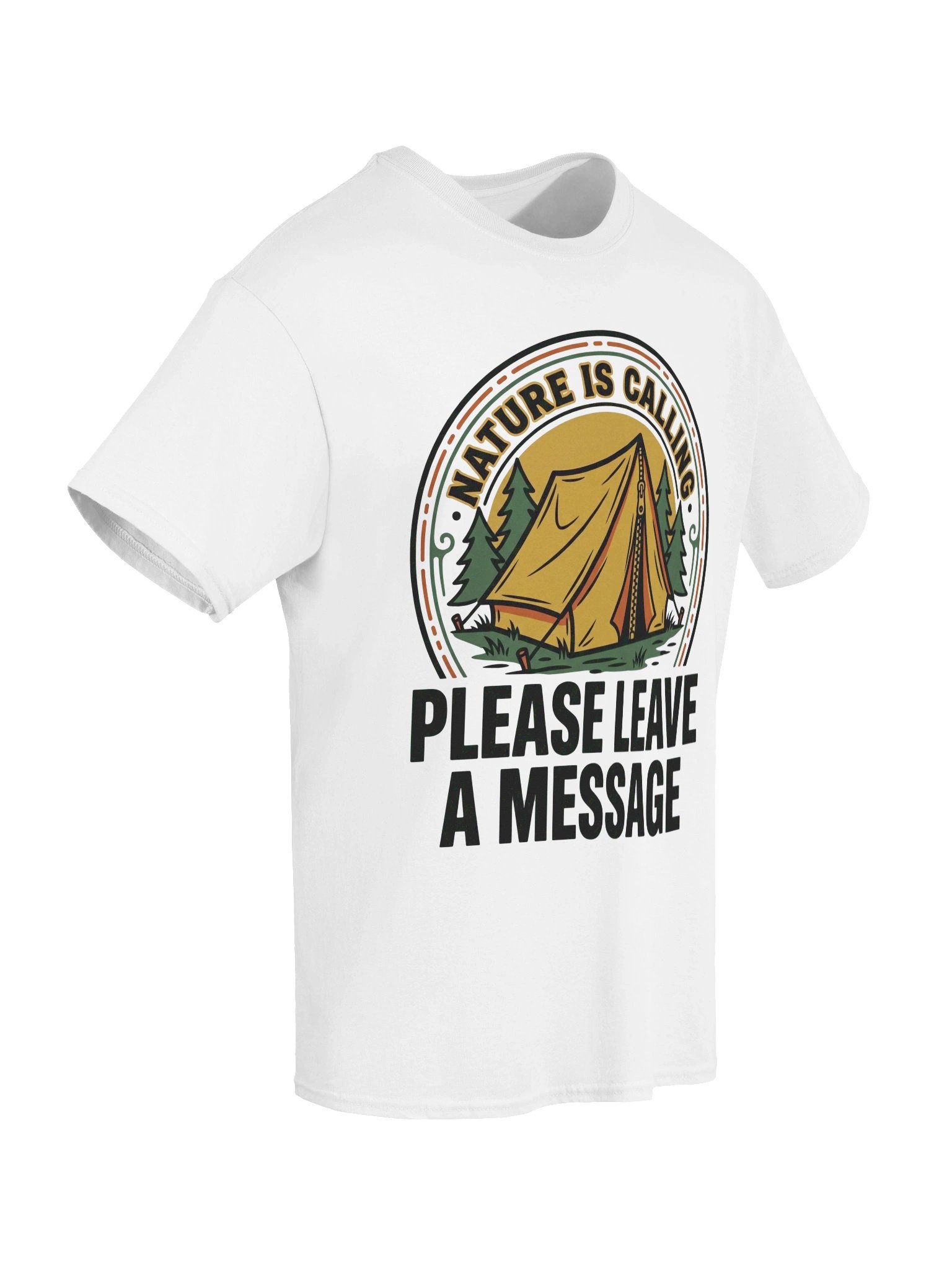 Funny Camping "Nature Is Calling Please Leave A Message" T-Shirt product image (6)