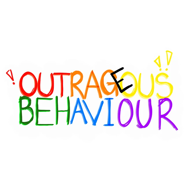 OUTRAGEOUS BEHAVIOUR!!!