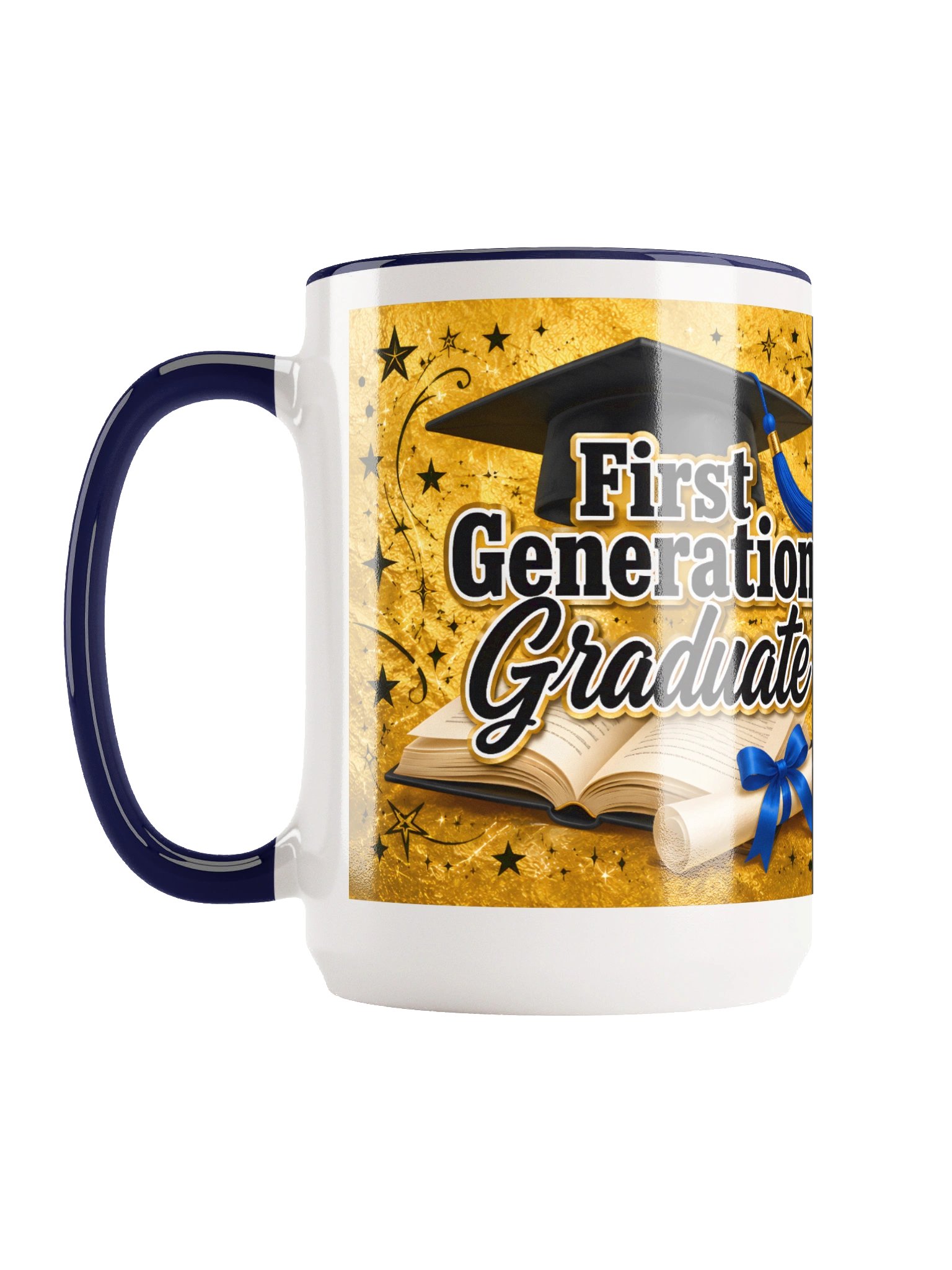 "First Generation Graduate" Graduation Mug — Gold Wrap product image (7)
