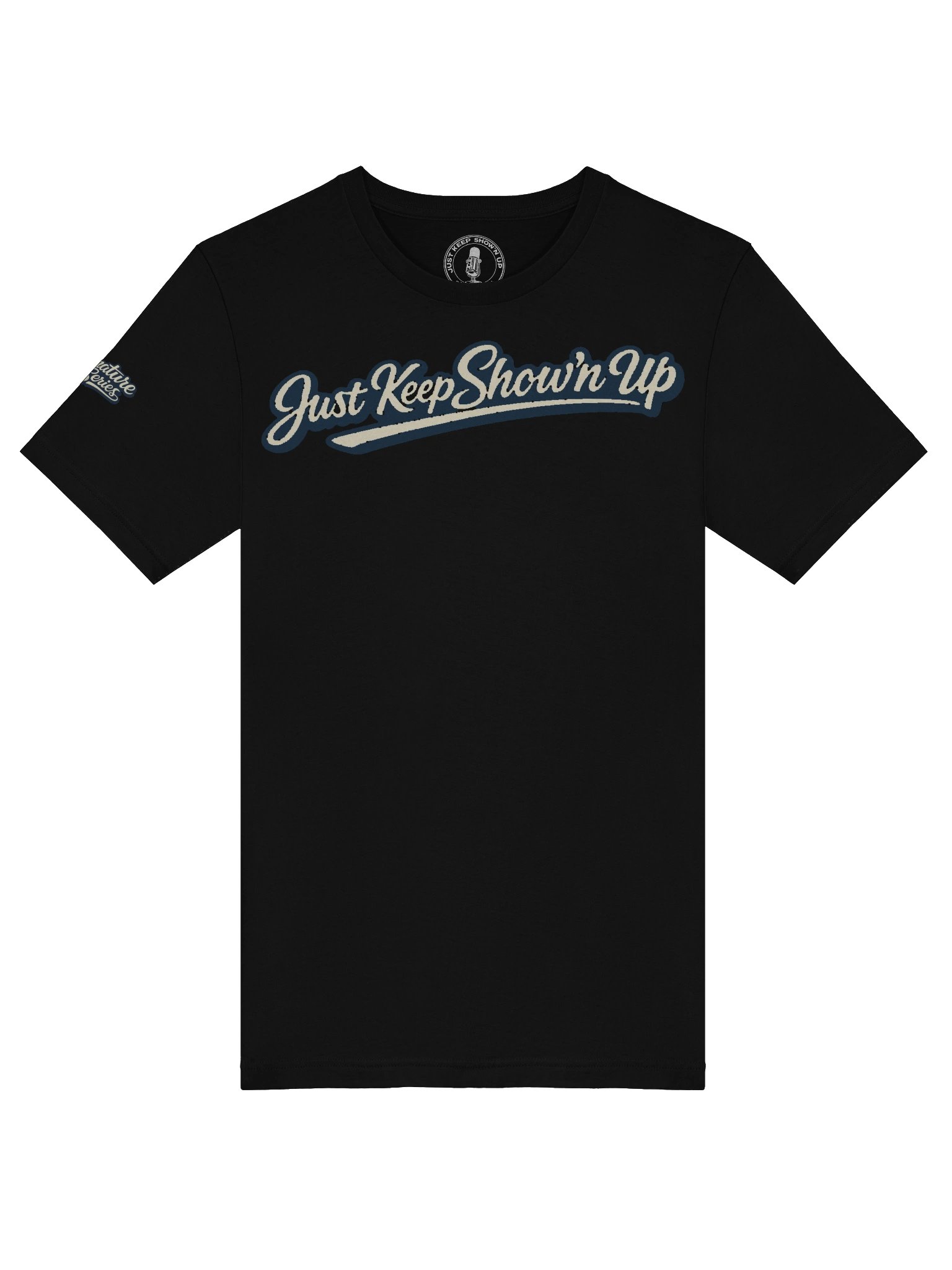 Just Keep Show'n Up Signature Series Tee "I Know That's Right" product image (33)