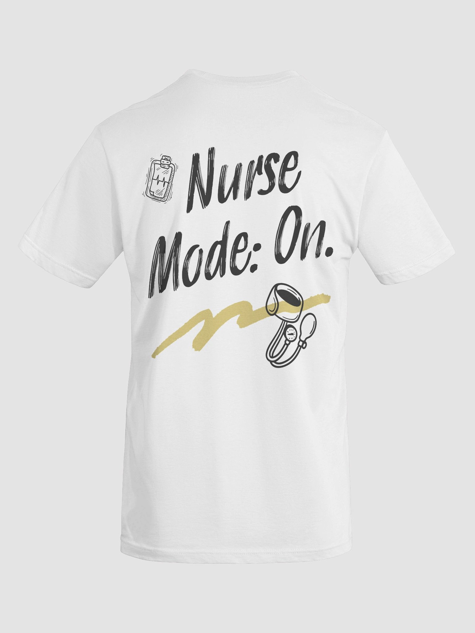 Nurse Mode On T-Shirt product image (6)