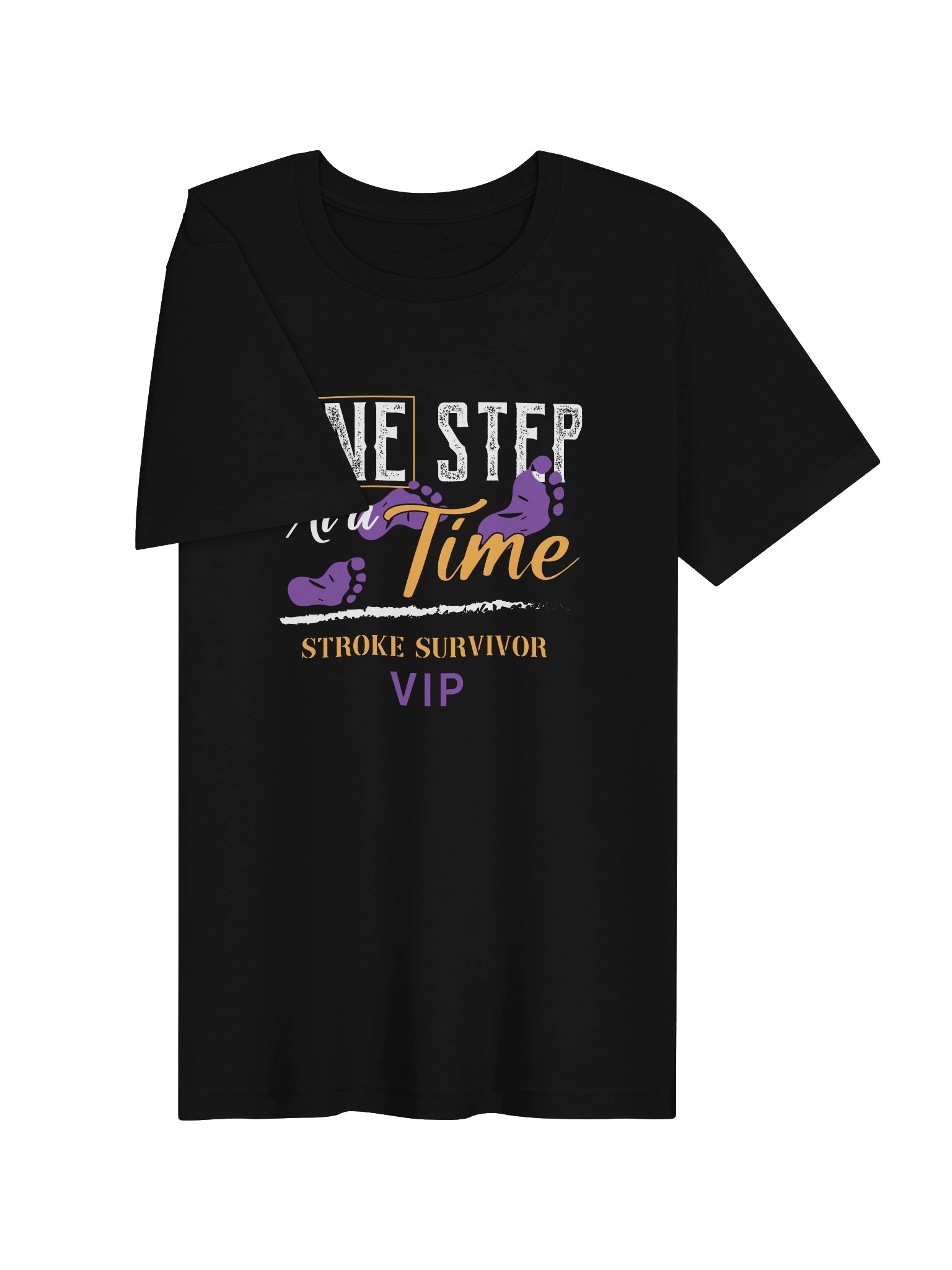 One Step at a Time | Stroke Survivor VIP T-Shirt product image (25)