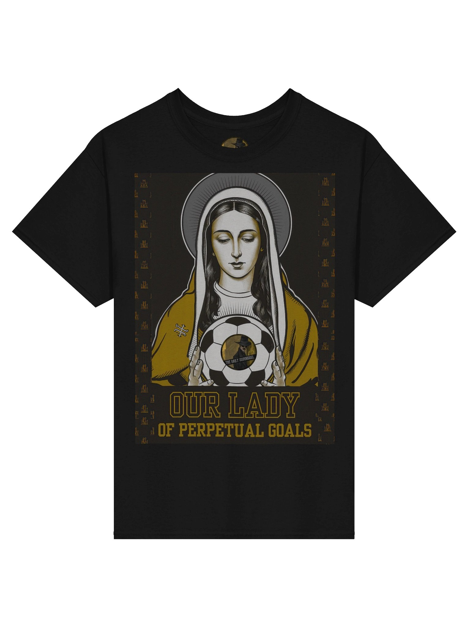 Our Lady of Perpetual Goals Soccer T-Shirt product image (3)