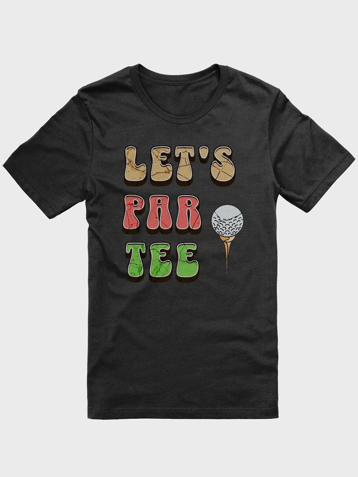 Lets Par Tee Golf Iconic Softness T-Shirt product image (1)