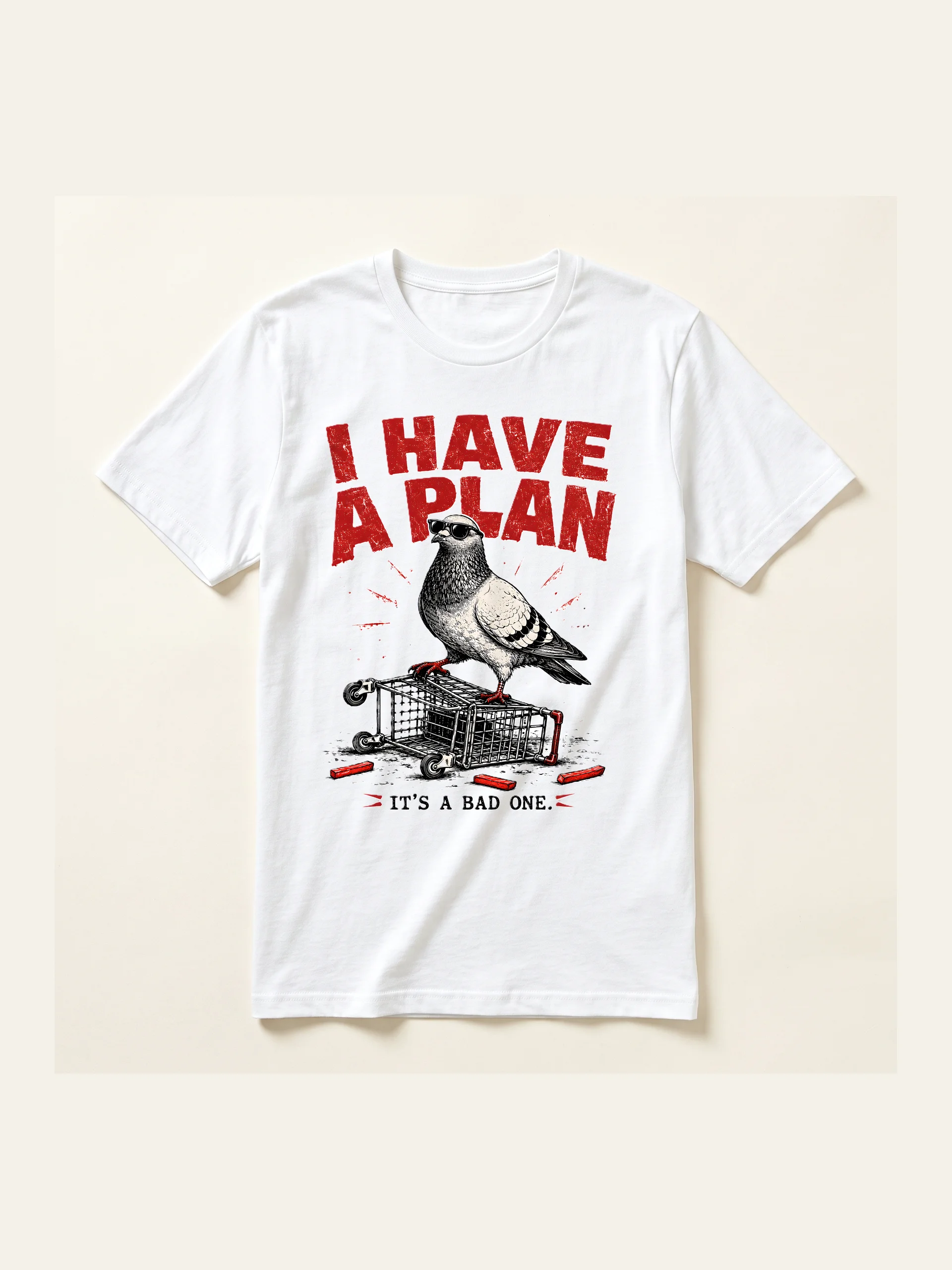 I Have A Plan. It's A Bad One — Pigeon Tee product image (5)