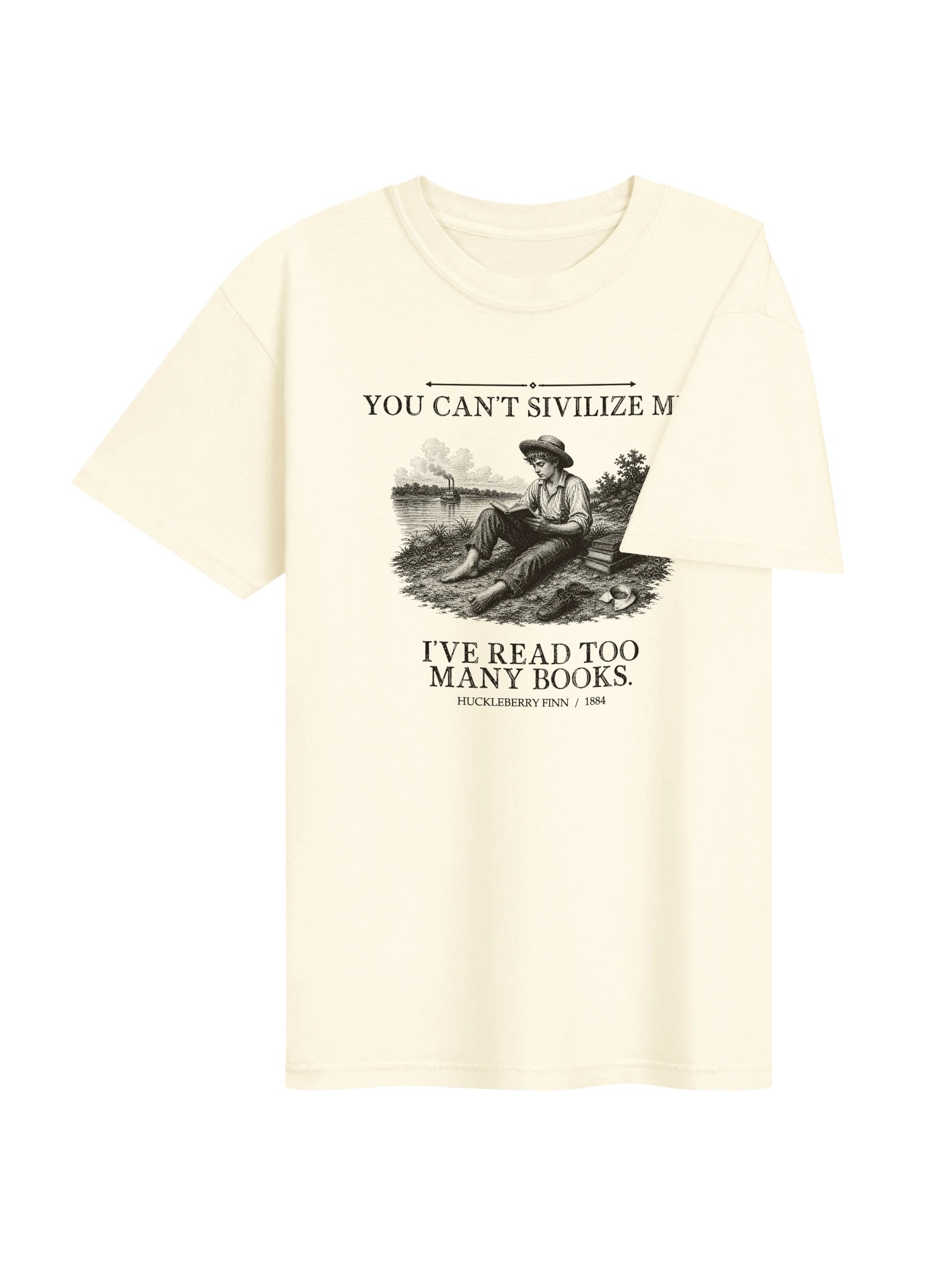 You Can T Sivilize Me Ve Read -- Adventures of Huckleberry Finn Tee (Light) product image (13)