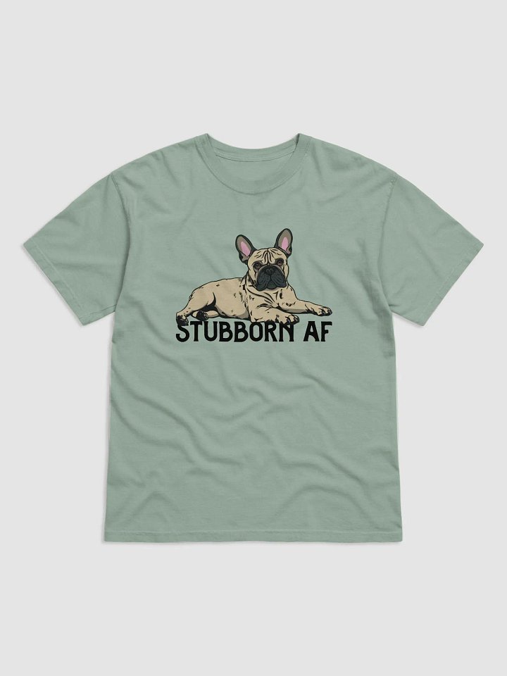 Stubborn AF T-Shirt of a French Bulldog (Fawn) | Funny T-Shirt for Frenchie Owners product image (1)
