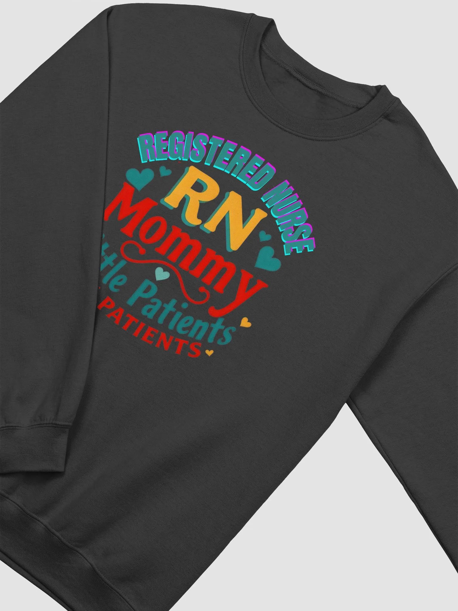 RN Mommy Little Patients BIG Patients Crewneck Sweatshirt product image (14)