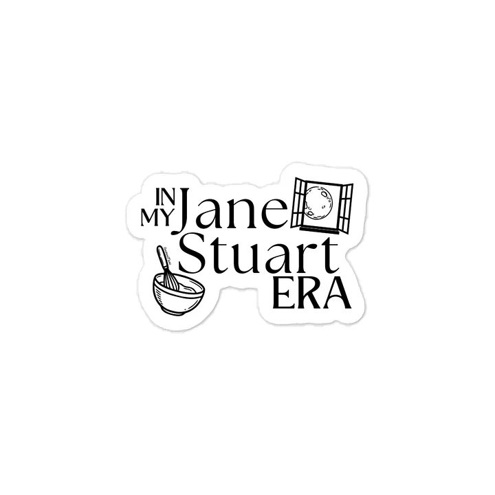 In My Jane Stuart Era Sticker product image (1)