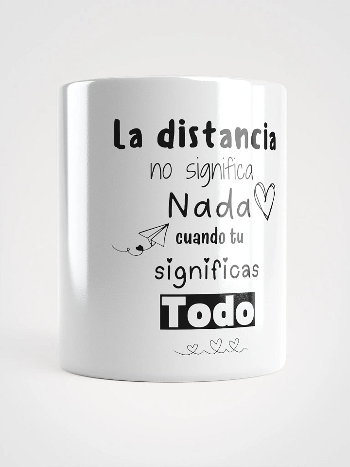 La distancia no significa nada Mug product image (1)