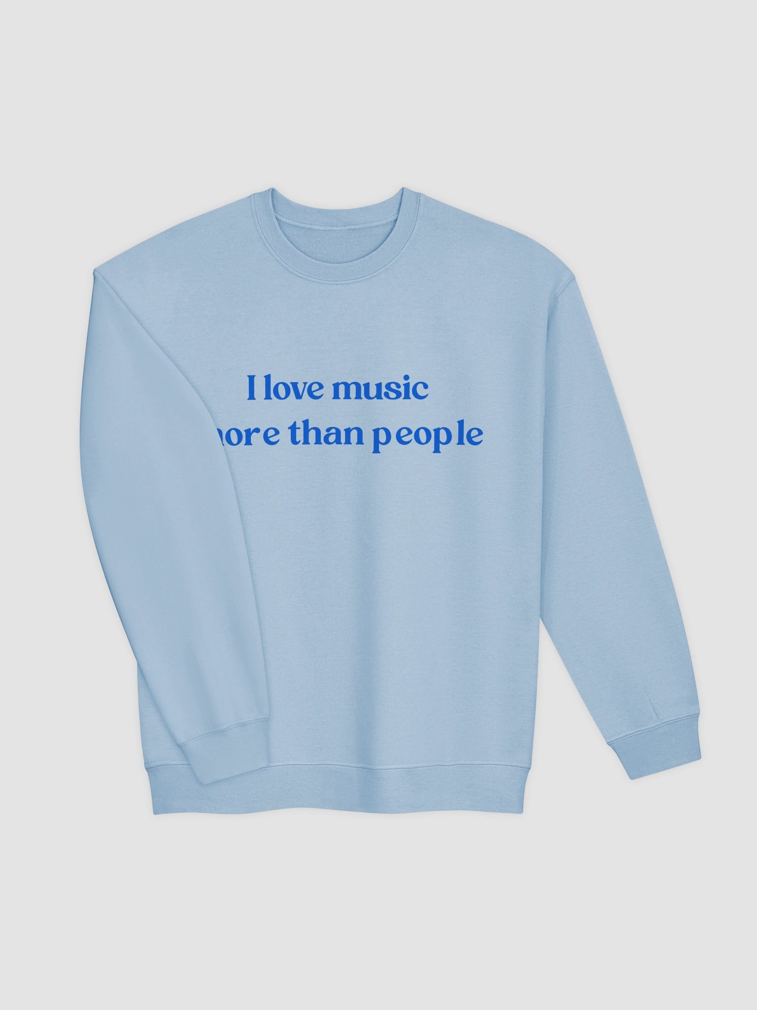 I Love Music MoreThan People Sweatshirt product image (4)