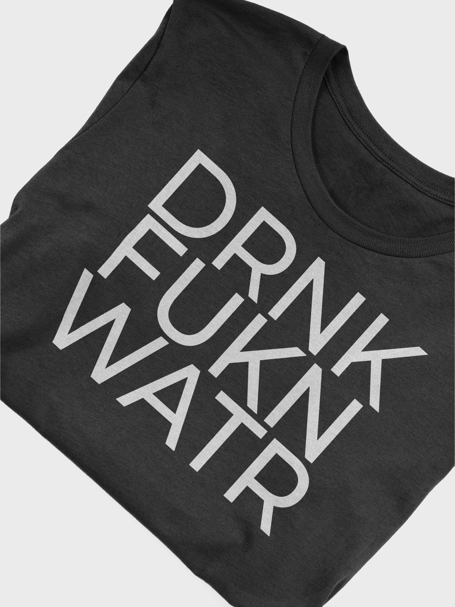 DRNK FUKN WATR: Bold Sobriety Tee product image (4)
