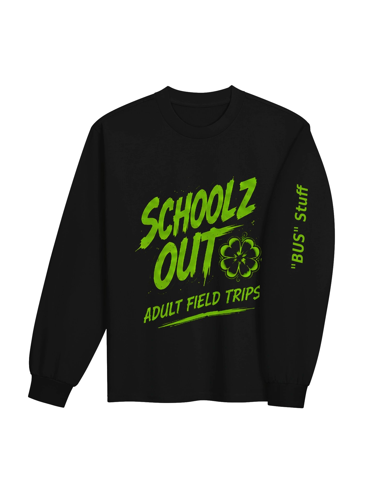 Schoolz Out Adult Field Trips No Hood Sweatshirt product image (4)