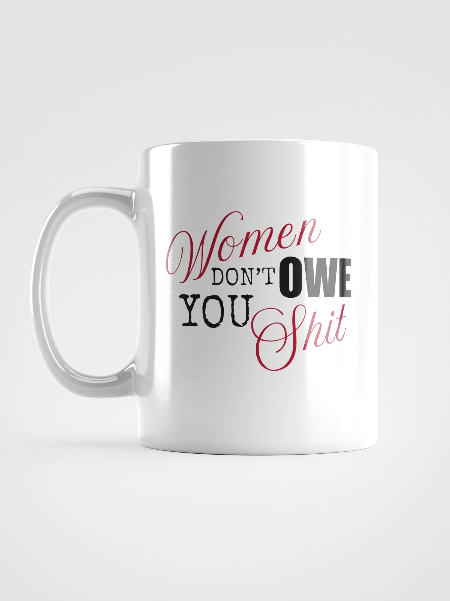 Don't Owe You Mug product image (1)