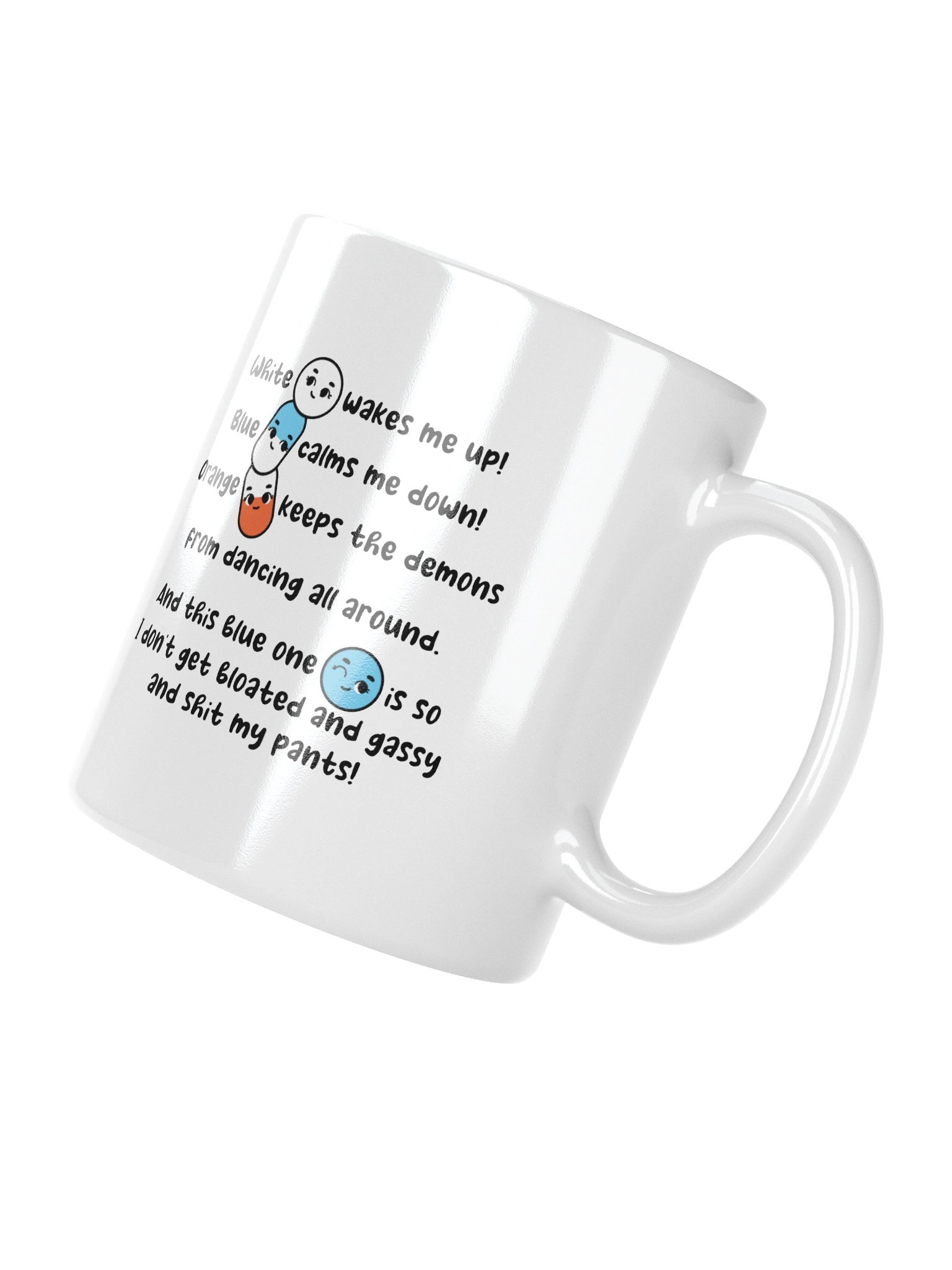 White wakes me up, blue calms me down… Mug product image (3)