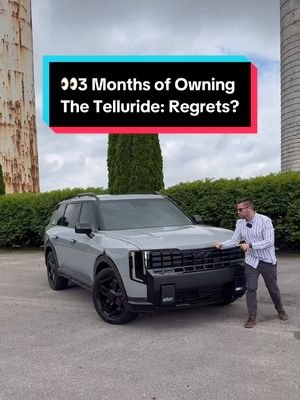 After 3 Months of owning our 2027 Kia Telluride, do we have any major regrets or issues?? #kia #kiatelluride #carreviews #cars #CarsofTikTok
