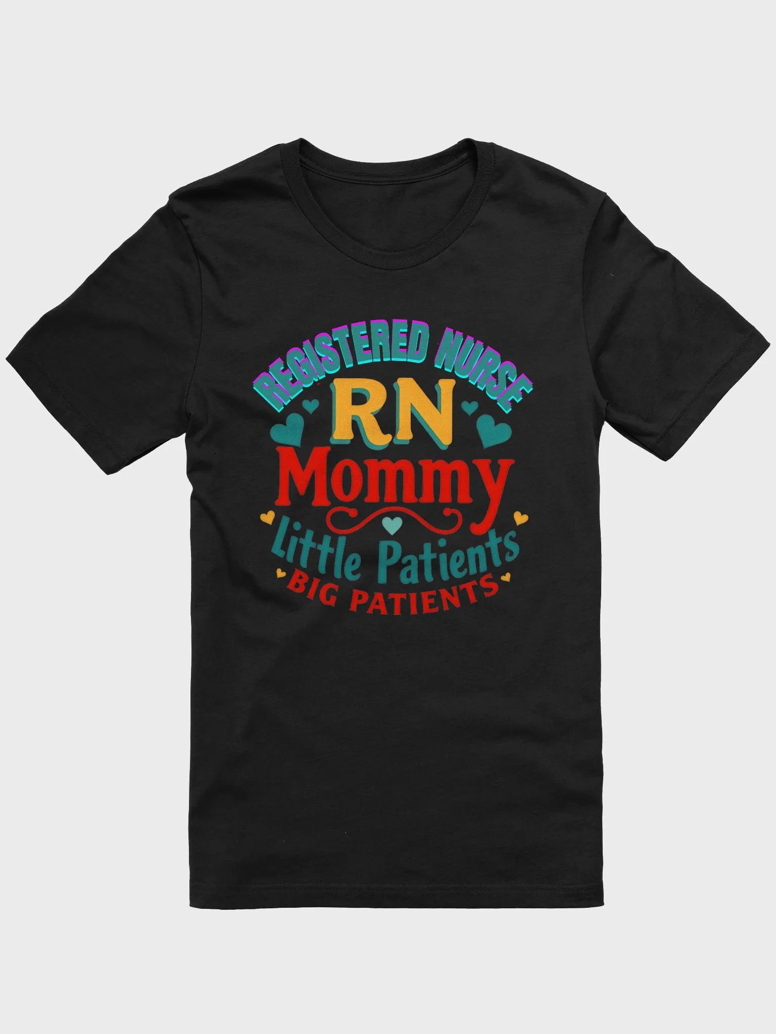 RN Mommy Little Patients BIG PATIENTS T-Shirt product image (7)