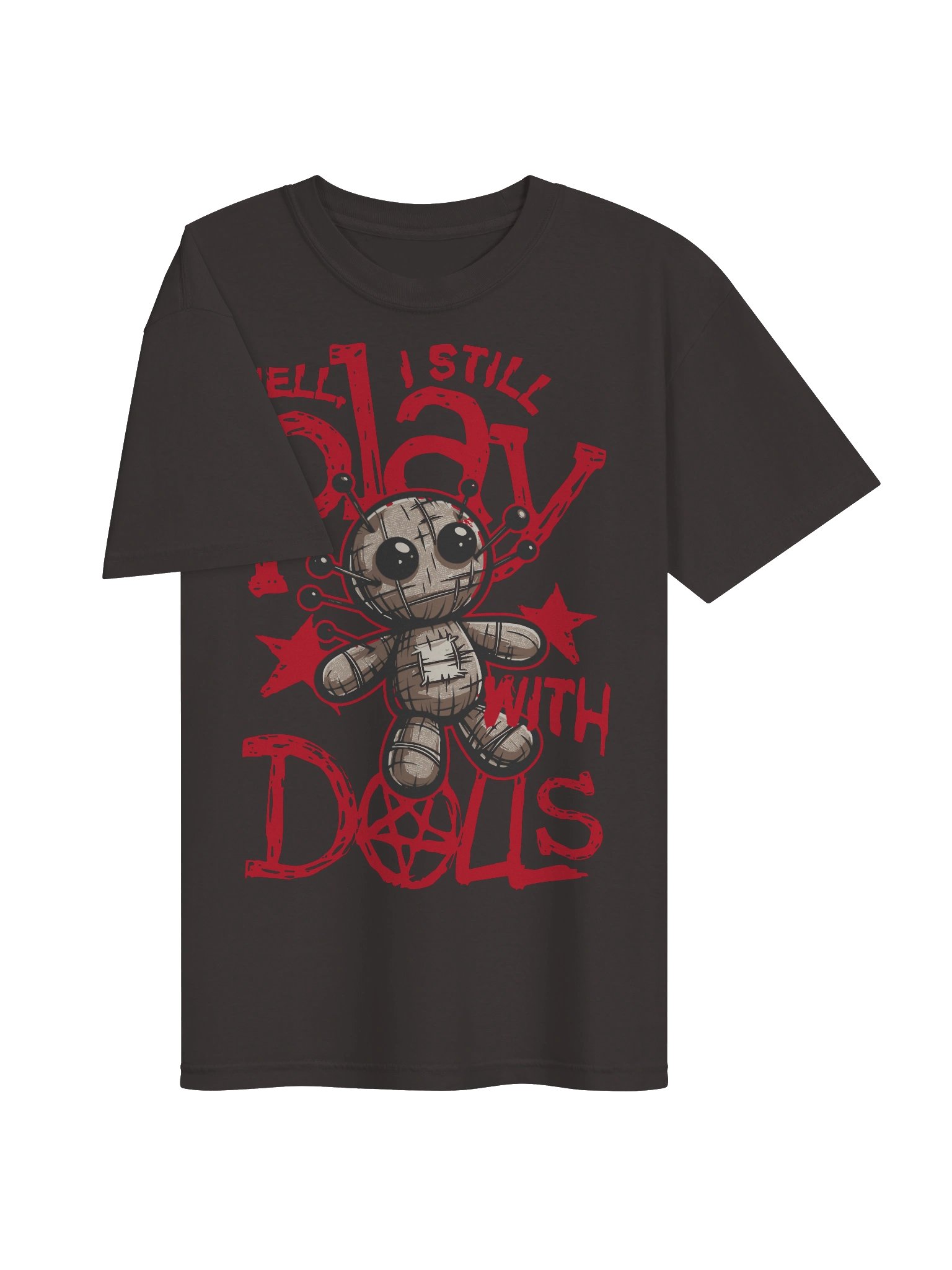 Well,I Stil Play with Dolls Tee product image (4)