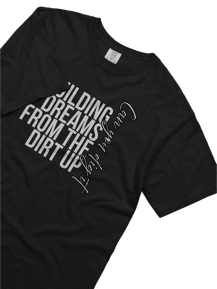 Building dreams from the dirt up. Can you dig it? product image (2)